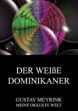 E-Book (epub) Der weiße Dominikaner von Gustav Meyrink