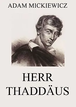 E-Book (epub) Herr Thaddäus von Adam Mickiewicz