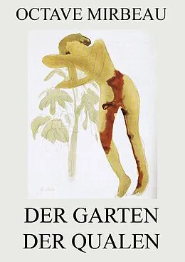 E-Book (epub) Der Garten der Qualen von Octave Mirbeau