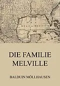 E-Book (epub) Die Familie Melville von Balduin Möllhausen