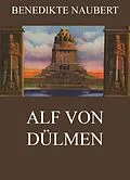 E-Book (epub) Alf von Dülmen von Benedikte Naubert