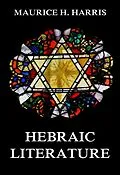 E-Book (epub) Hebraic Literature von Maurice H. Harris