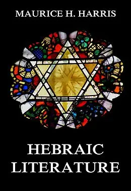 E-Book (epub) Hebraic Literature von Maurice H. Harris