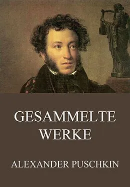 E-Book (epub) Gesammelte Werke von Alexander Puschkin