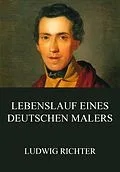 E-Book (epub) Lebenslauf eines deutschen Malers von Ludwig Richter