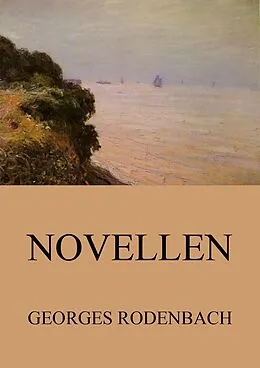 E-Book (epub) Novellen von Georges Rodenbach