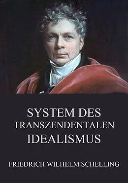 E-Book (epub) System des transzendentalen Idealismus von Friedrich Wilhelm Schelling