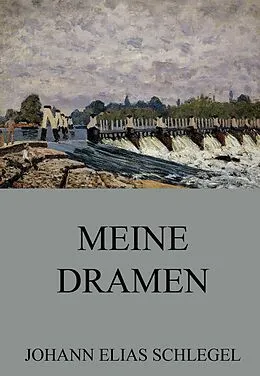 E-Book (epub) Meine Dramen von Johann Elias Schlegel