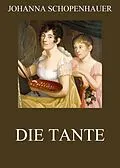 E-Book (epub) Die Tante von Johanna Schopenhauer