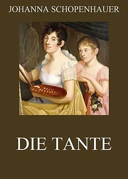 E-Book (epub) Die Tante von Johanna Schopenhauer