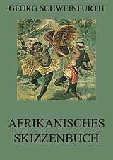 E-Book (epub) Afrikanisches Skizzenbuch von Georg Schweinfurth
