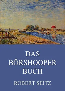 E-Book (epub) Das Börshooper Buch von Robert Seitz