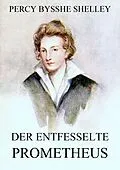 E-Book (epub) Der entfesselte Prometheus von Percy Bysshe Shelley