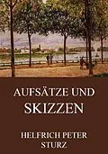 E-Book (epub) Aufsätze und Skizzen von Helfrich Peter Sturz