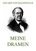 E-Book (epub) Meine Dramen von Eduard von Bauernfeld