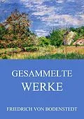 E-Book (epub) Gesammelte Werke von Friedrich von Bodenstedt