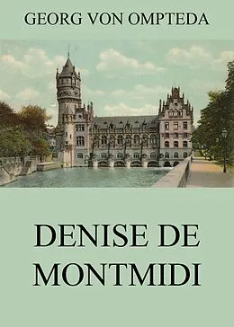 E-Book (epub) Denise de Montmidi von Georg von Ompteda