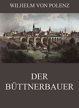 E-Book (epub) Der Büttnerbauer von Wilhelm von Polenz