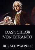 E-Book (epub) Das Schloß von Otranto von Horace Walpole