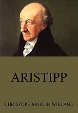 E-Book (epub) Aristipp von Christoph Martin Wieland