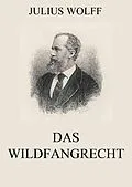 E-Book (epub) Das Wildfangrecht von Julius Wolff