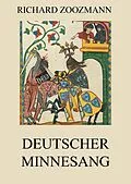 E-Book (epub) Deutscher Minnesang von Richard Zoozmann