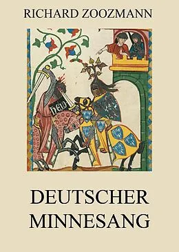E-Book (epub) Deutscher Minnesang von Richard Zoozmann