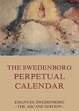 eBook (epub) A Swedenborg Perpetual Calendar de Emanuel Swedenborg