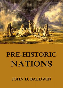 eBook (epub) Pre-Historic Nations de John D. Baldwin