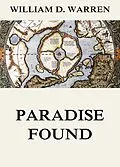 E-Book (epub) Paradise Found von William F. Warren