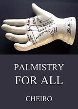 eBook (epub) Palmistry For All de Cheiro