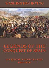 E-Book (epub) Legends Of The Conquest Of Spain von Washington Irving