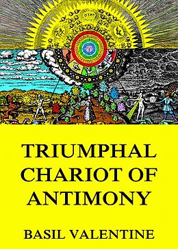 eBook (epub) Triumphal Chariot of Antimony de Basil Valentine
