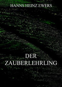 E-Book (epub) Der Zauberlehrling von Hanns Heinz Ewers