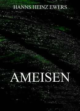 E-Book (epub) Ameisen von Hanns Heinz Ewers