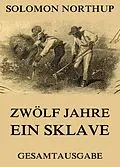 E-Book (epub) Zwölf Jahre Ein Sklave von Solomon Northup