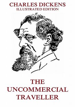 E-Book (epub) The Uncommercial Traveller von Charles Dickens