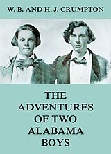 eBook (epub) The Adventures of Two Alabama Boys de H. J. Crumpton, W. B. Crumpton