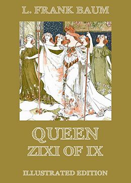 eBook (epub) Queen Zixi Of Ix de L. Frank Baum