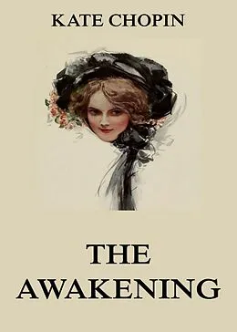 E-Book (epub) The Awakening von Kate Chopin