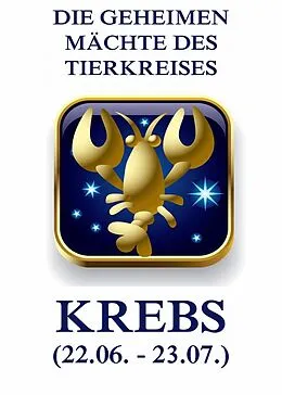 E-Book (epub) Die geheimen Mächte des Tierkreises - Der Krebs von Jürgen Beck