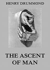 E-Book (epub) The Ascent Of Man von Henry Drummond