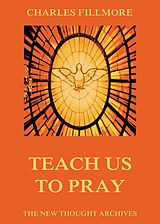 E-Book (epub) Teach Us To Pray von Charles Fillmore