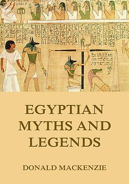E-Book (epub) Egyptian Myths And Legend von Donald Mackenzie