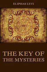 eBook (epub) The Key Of The Mysteries de Eliphas Levi