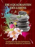 E-Book (epub) Die vier Quadranten des Lebens von Jürgen Beck