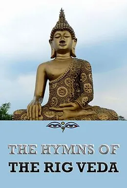 E-Book (epub) The Hymns of the Rigveda von Jazzybee Verlag (Hrsg. )