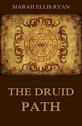 E-Book (epub) The Druid Path von Marah Ellis Ryan