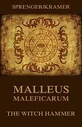 E-Book (epub) Malleus Maleficarum - The Witch Hammer von Jakob Sprenger, Heinrich Kramer