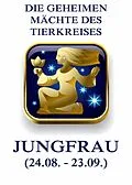 E-Book (epub) Die geheimen Mächte des Tierkreises - Die Jungfrau von Jürgen Beck